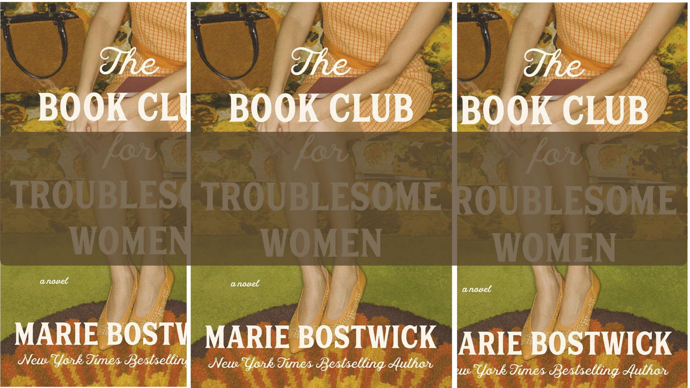 Book Club for Troublesome Women by Marie Bostwick